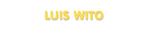 Der Vorname Luis Wito